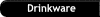 Drinkware